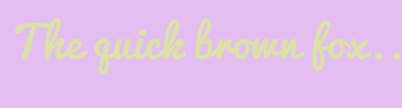 Image with Font Color DCE1A8 and Background Color E4BEF0